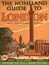 The Homeland Guide to London (eBook): Post-War London Fully Described